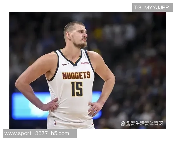 三位巨星齐发力戈登穆雷约基奇单场50分真实命中率超75